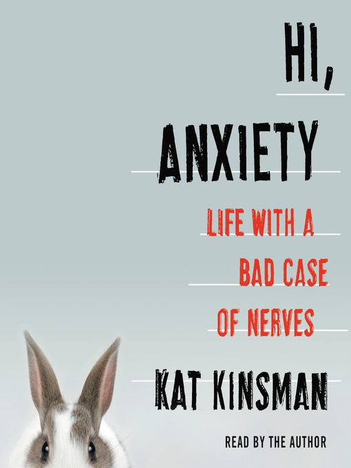 Title details for Hi, Anxiety by Kat Kinsman - Available